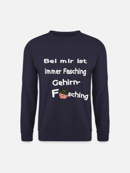 Bei mir ist immer Fasching - Gehirnfasching - Unisex Pullover - Navy