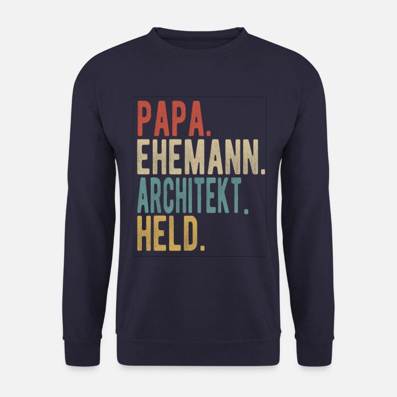 Architekt Papa Ehemann Held - Unisex Pullover - Navy