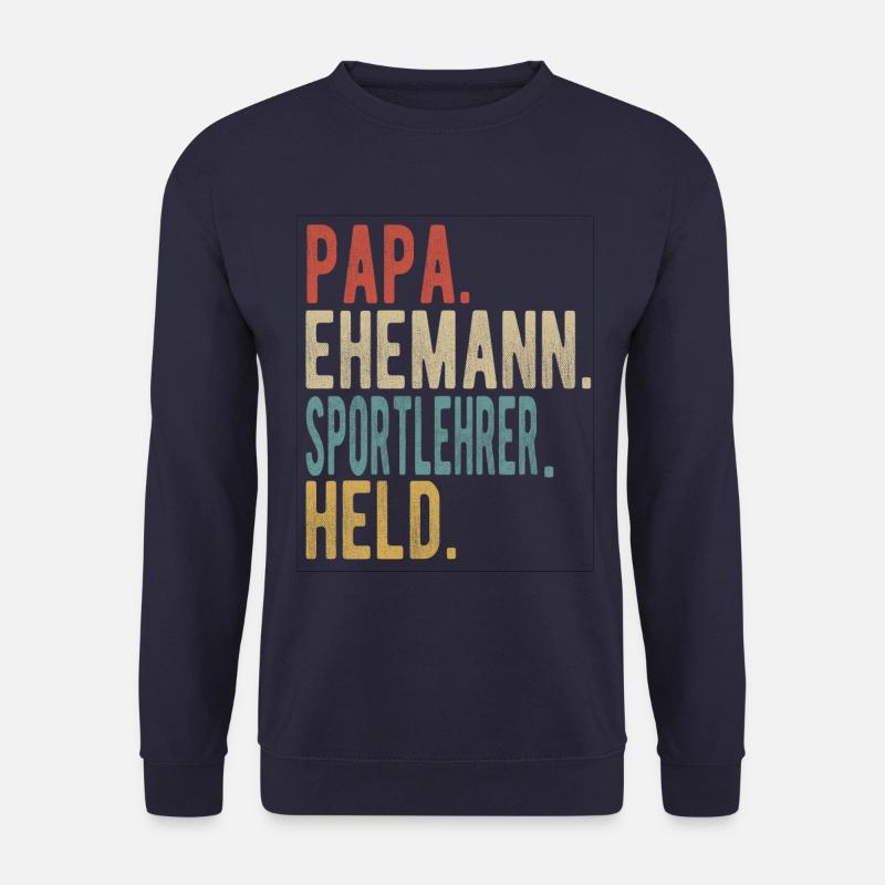 Sportlehrer Papa Ehemann Held - Unisex Pullover - Navy