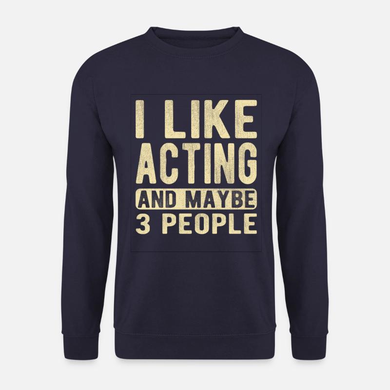 Acting Saying - Unisex Sweatshirt - navy