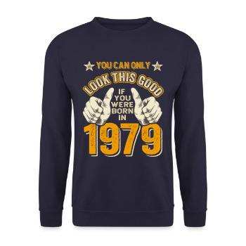 Birthday 1979 Born in 1979 born in 1979 - Unisex Sweatshirt - navy - Front - Alina (178cm) & Michal (187cm)