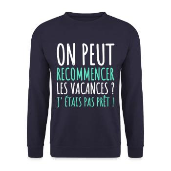 on peut recommencer les vacances humour cadeau - Sweat-shirt Unisexe - marine - Devant - Alina (178cm) & Michal (187cm)