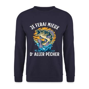 Pêche humour je ferai mieux de pêcher cadeau pêche - Sweat-shirt Unisexe - marine - Devant - Alina (178cm) & Michal (187cm)