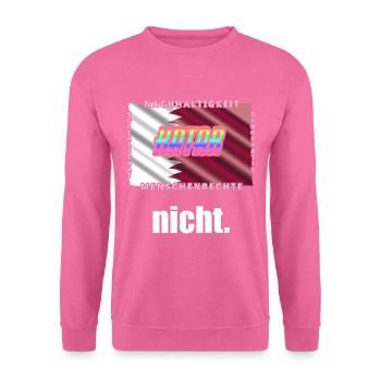 Katar Kritik WM Boykott Spruch - Unisex Pullover - Pink - Vorne