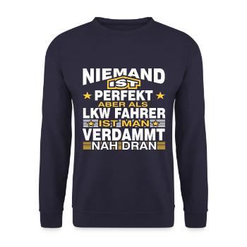Niemand ist perfekt aber als LKW Fahrer - Unisex Pullover - Navy - Vorne - Alina (178cm) & Michal (187cm)