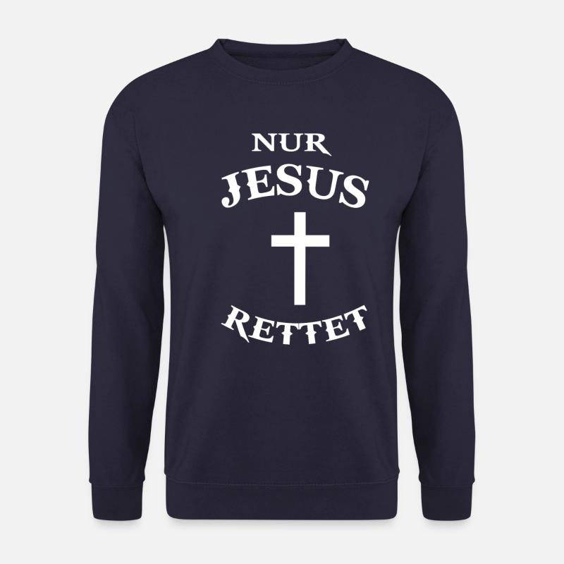 Jesus Christus Rettet Religion Christentum Spruch - Unisex Pullover - Navy