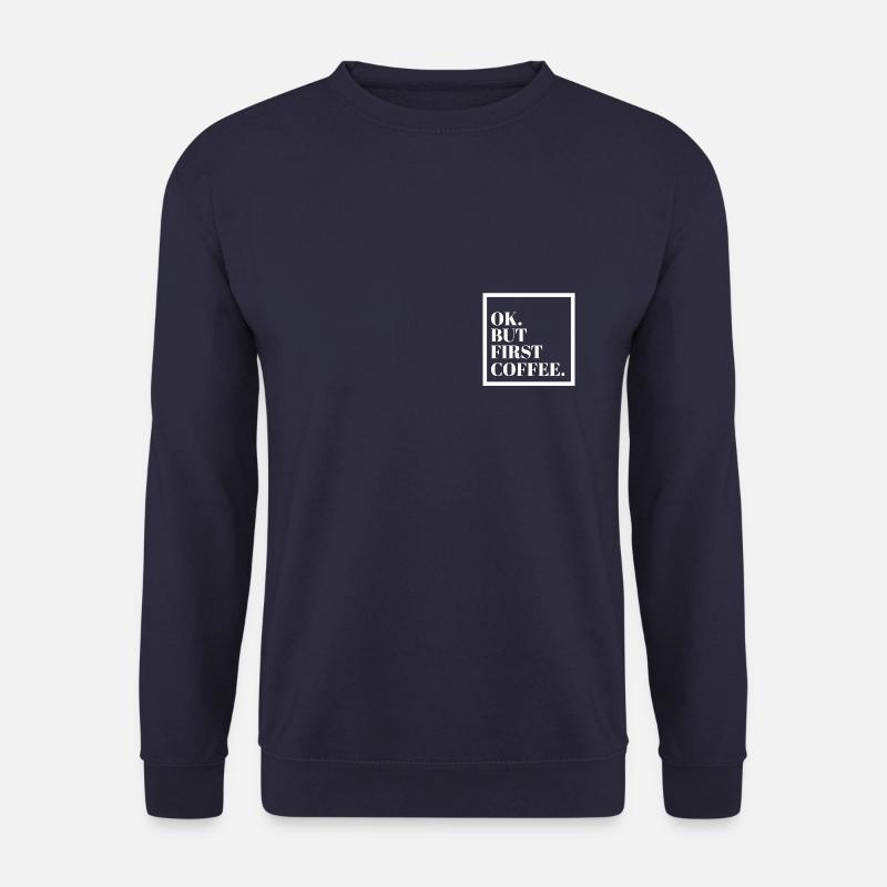 ok but first coffee square - Unisex Pullover - Navy