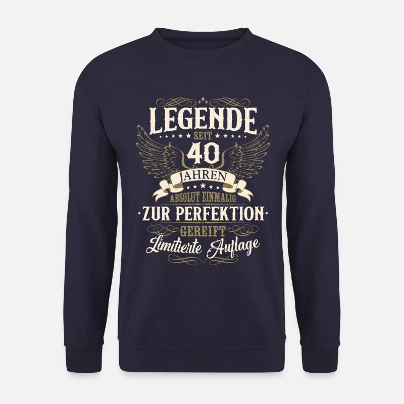 40. Geburtstag Legende Geburtstagsspruch 40 Jahre - Unisex Pullover - Navy