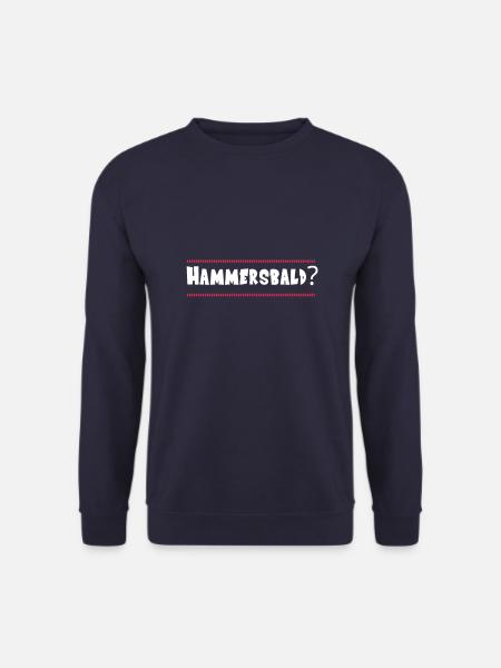 Hammersbald - Haben wir es bald - Spruch - Unisex Pullover - Navy