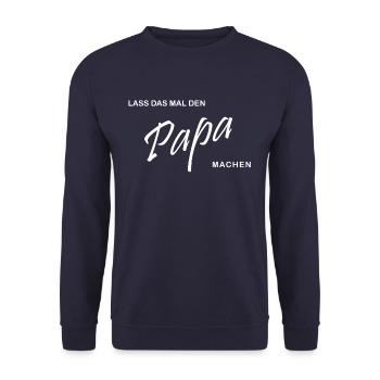 Lass das mal den Papa machen - Unisex Pullover - Navy - Vorne - Alina (178cm) & Michal (187cm)