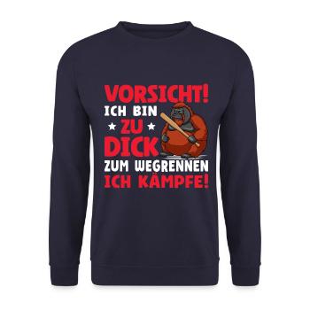 Vorsicht Ich Bin Zu Dick Zum Wegrennen Ich Kämpfe - Unisex Pullover - Navy - Vorne - Alina (178cm) & Michal (187cm)