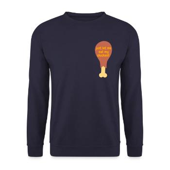 just let me eat my chicken - Unisex Sweatshirt - navy - Front - Alina (178cm) & Michal (187cm)