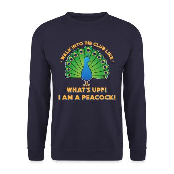 What's Up! I'm A Peacock! Walk Into Club Like Gift - Unisex Sweatshirt - navy - Front - Alina (178cm) & Michal (187cm)