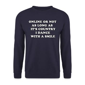 Country-Musik, Lächeln, Tanzen garantiert - Unisex Pullover - Navy - Vorne - Alina (178cm) & Michal (187cm)