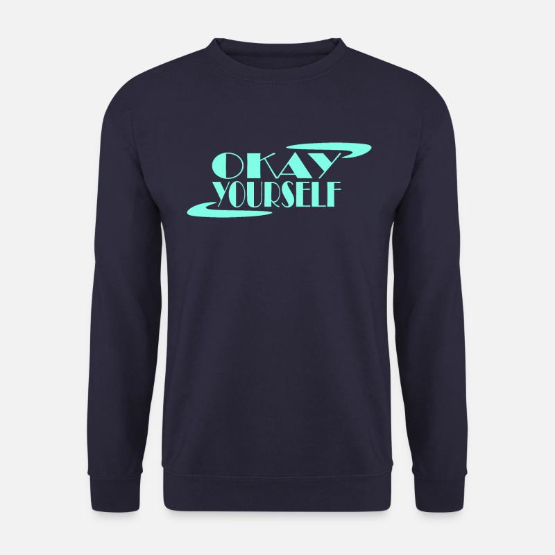 Okay dich selbst - Unisex Pullover - Navy
