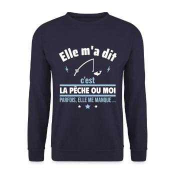 Elle m'a dit c'est la pêche ou moi,Cadeau pêcheur - Sweat-shirt Unisexe - marine - Devant - Alina (178cm) & Michal (187cm)