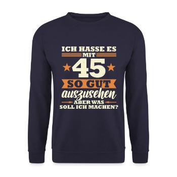 45 Jahre Spruch lustig 45 Geburtstag Geschenk - Unisex Pullover - Navy - Vorne - Alina (178cm) & Michal (187cm)