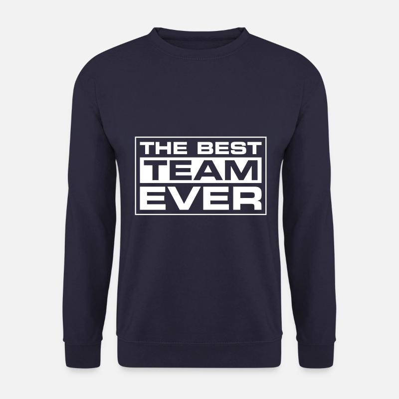 Best Team Ever - Unisex Sweatshirt - navy