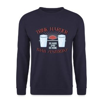 Trink harder than yesterday - Unisex Sweatshirt - navy - Front - Alina (178cm) & Michal (187cm)
