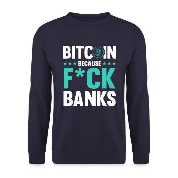 bitcoin fuck bank - Unisex Pullover - Navy - Vorne - Alina (178cm) & Michal (187cm)