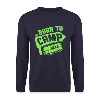 born to camp - Unisex Sweatshirt - navy - Front - Alina (178cm) & Michal (187cm)