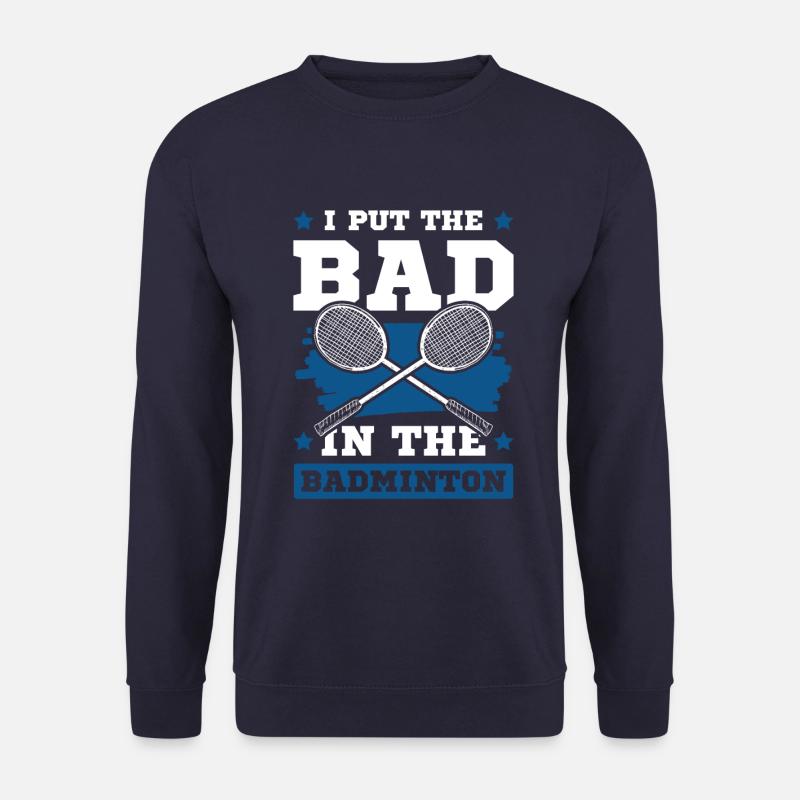 Badminton cooler spruch - Unisex Pullover - Navy