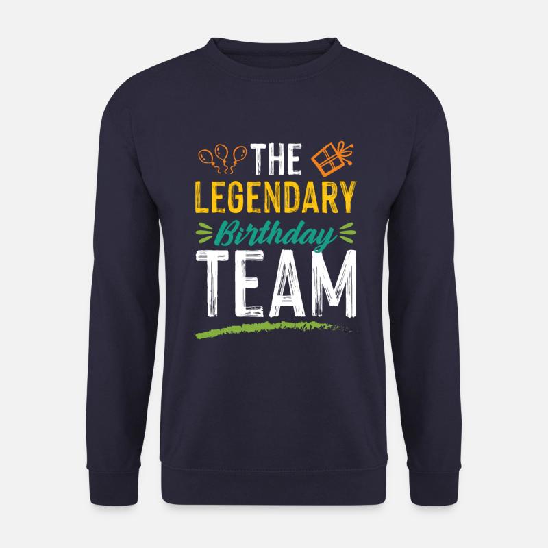 legendary birthday team - Unisex Pullover - Navy