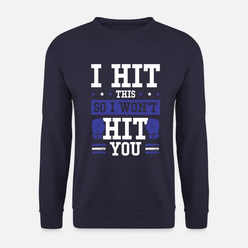 Boxe drôle de dicton - Sweat-shirt Unisexe - marine
