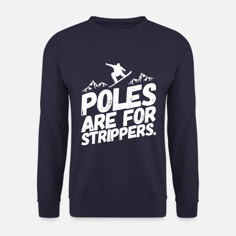 Snowboarding Snowboard Snowboarder Stripper - Unisex Sweatshirt - navy