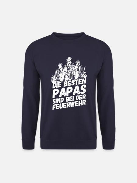 Feuerwehr Sprüche Vatertag - Unisex Pullover - Navy