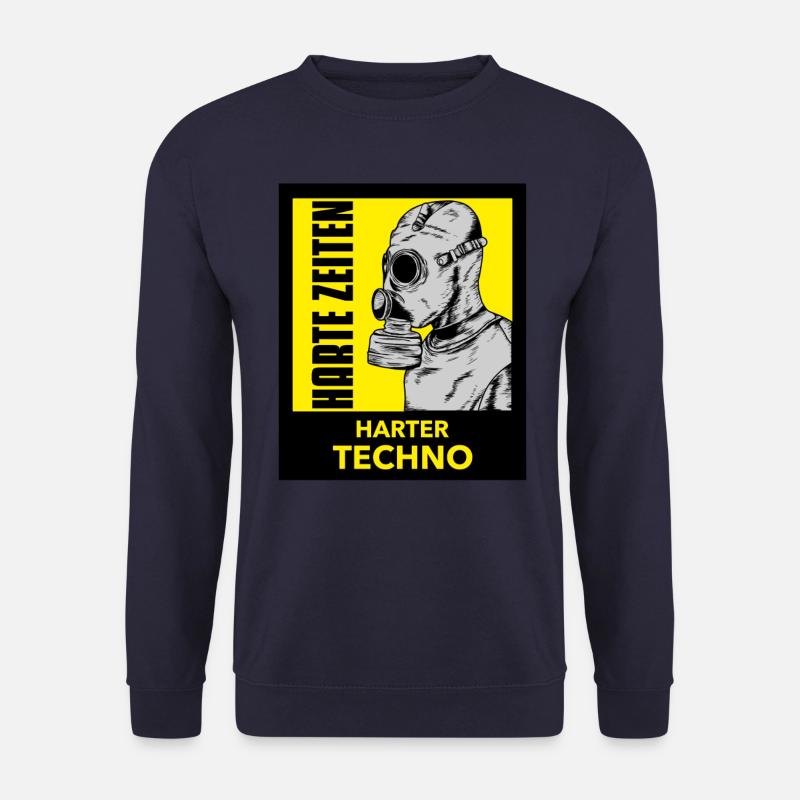 Harte Zeiten Harter Techno Rave Raver Party Trance - Unisex Pullover - Navy