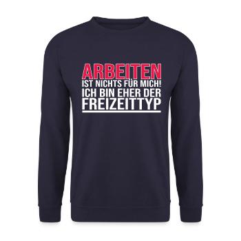 Arbeiten Ist Nichts Für Mich - Freizeittyp - Unisex Pullover - Navy - Vorne - Alina (178cm) & Michal (187cm)