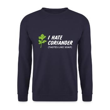I hate Coriander ( Tastes like Soap ) | Gift - Unisex Sweatshirt - navy - Front - Alina (178cm) & Michal (187cm)