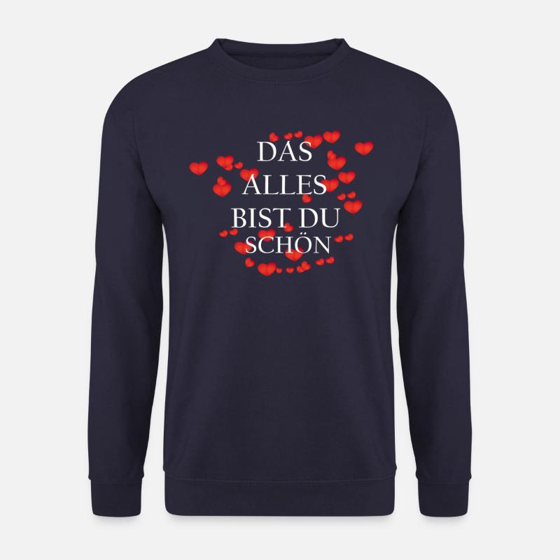 Das alles bist du Schön!!! - Unisex Pullover - Navy