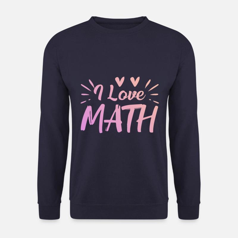 I love math - Unisex Sweatshirt - navy