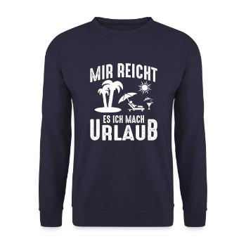 Mir reichts, ich mach Urlaub! Ferien, Sommer Sonne - Unisex Pullover - Navy - Vorne - Alina (178cm) & Michal (187cm)