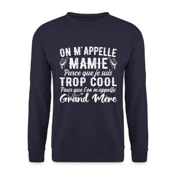 Je Suis Mamie Trop Cool - Cadeau Pour Cool Mamie - Sweat-shirt Unisexe - marine - Devant - Alina (178cm) & Michal (187cm)