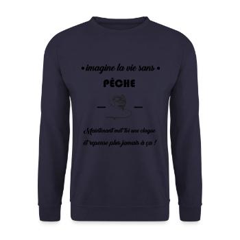 imagine la vie sans pêche humour cadeau citations - Sweat-shirt Unisexe - marine - Devant - Alina (178cm) & Michal (187cm)