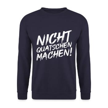 Nicht Quatschen, Machen! Spruch, Motivation, Fun - Unisex Pullover - Navy - Vorne - Alina (178cm) & Michal (187cm)