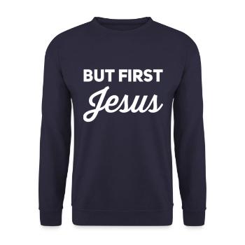 But First Jesus - Unisex Sweatshirt - navy - Front - Alina (178cm) & Michal (187cm)
