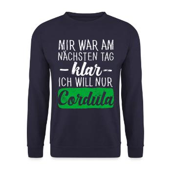 MIR WAR AM NÄCHSTEN TAG KLAR, ICH WILL NUR CORDULA - Unisex Pullover - Navy - Vorne - Alina (178cm) & Michal (187cm)
