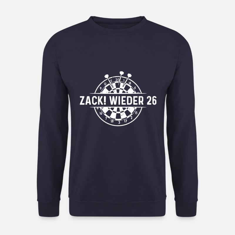 Zack wieder 26, Dartspieler Outfit, Geschenkidee - Unisex Pullover - Navy