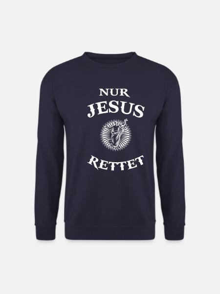 Jesus Rettet Christentum Gott Religion Spruch - Unisex Pullover - Navy