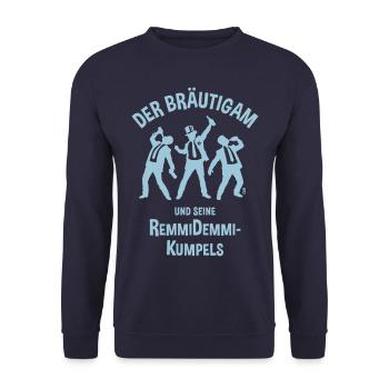 Der Bräutigam Und Seine Remmidemmi-Kumpels (JGA B) - Unisex Pullover - Navy - Vorne - Alina (178cm) & Michal (187cm)