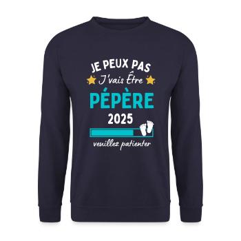 Je peux pas j'vais être Pépère 2025 Futur Papy - Sweat-shirt Unisexe - marine - Devant - Alina (178cm) & Michal (187cm)