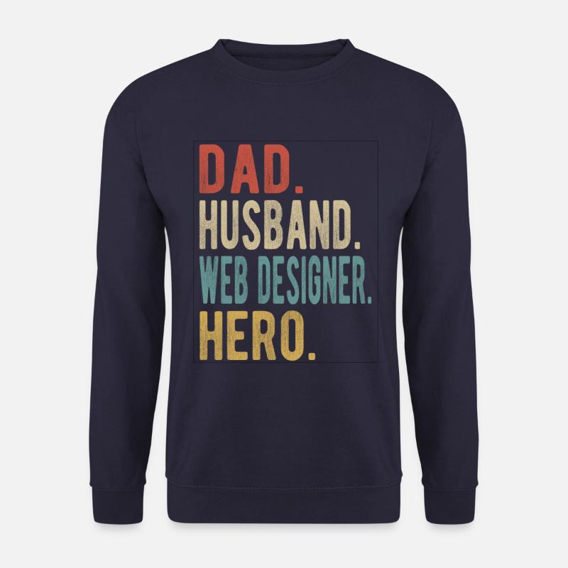 Web Designer Papa Husband Hero - Unisex Sweatshirt - navy
