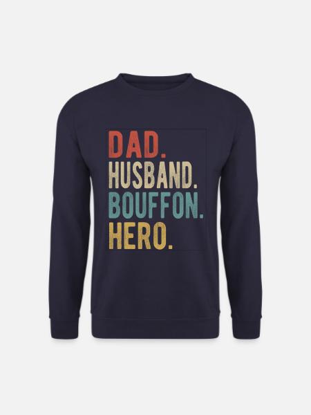 Bouffon, Vater, Ehemann, Held - Unisex Pullover - Navy