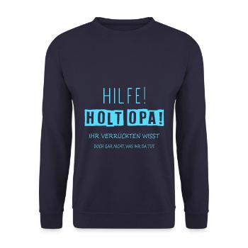 Hilfe holt Opa! Ihr seid verrückt! - Unisex Pullover - Navy - Vorne - Alina (178cm) & Michal (187cm)