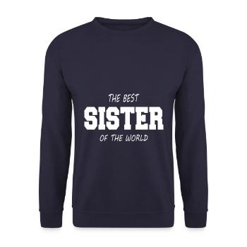 The Best Sister of the World - Sweat-shirt Unisexe - marine - Devant - Alina (178cm) & Michal (187cm)