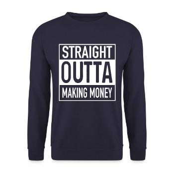 Straight OUTTA Making Money - Unisex Sweatshirt - navy - Front - Alina (178cm) & Michal (187cm)